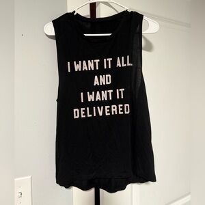 "I Want It All And I Want It Delivered" Black Tank size Small